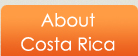 About Costa Rica